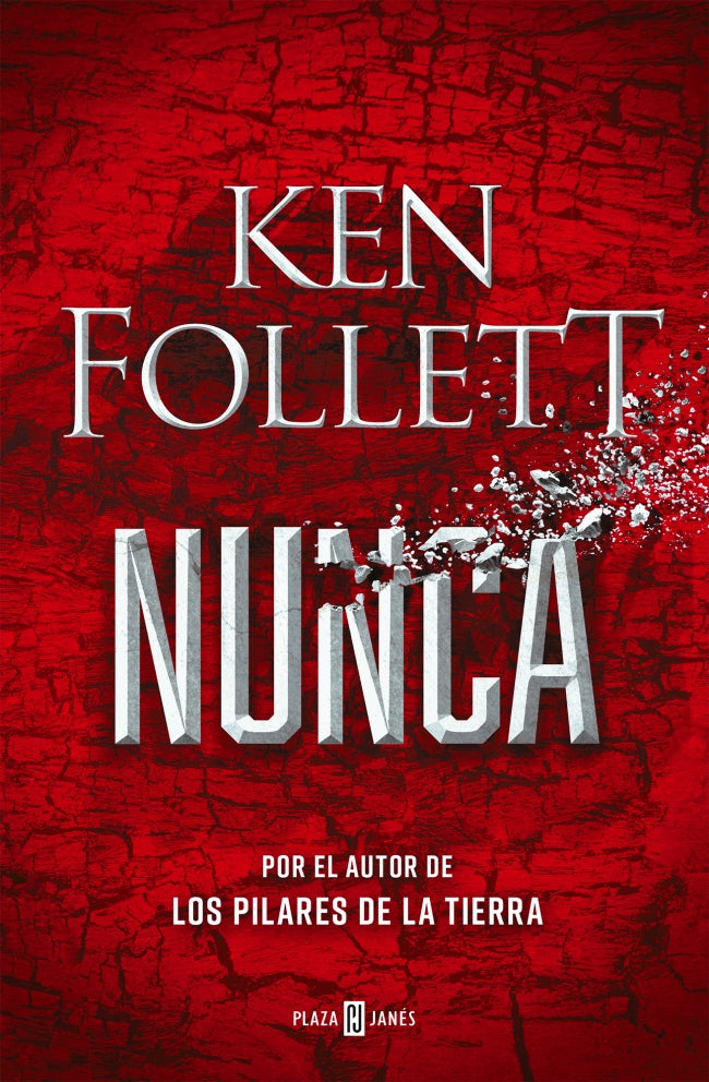 Nunca: Por el autor de Los pilares de la Tierra