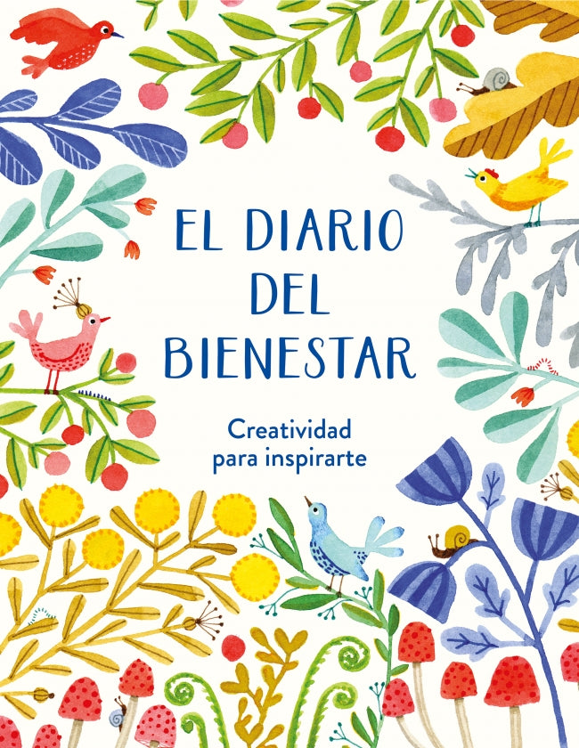 El diario del bienestar: Creatividad para inspirarte