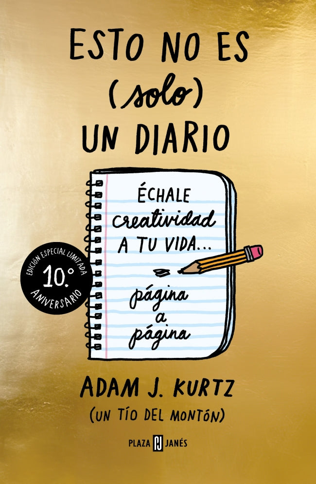 Esto no es (solo) un diario (edición 10.º aniversario): Échale creatividad a tu vida... página a página Imagen principal del producto