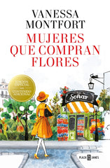 Mujeres que compran flores: Edición especial con contenido adicional