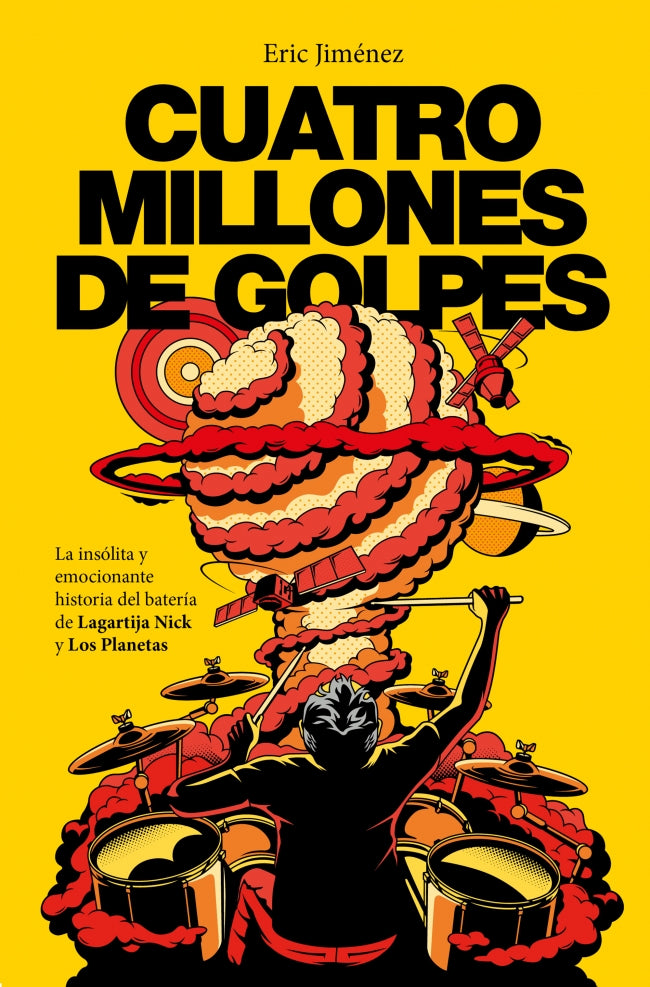 Cuatro millones de golpes: La insólita y emocionante historia del batería de Lagartija Nick y Los Planetas Imagen principal del producto