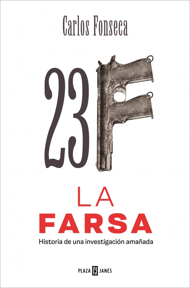 23-F: La Farsa: Historia de una investigación amañada Imagen principal del producto