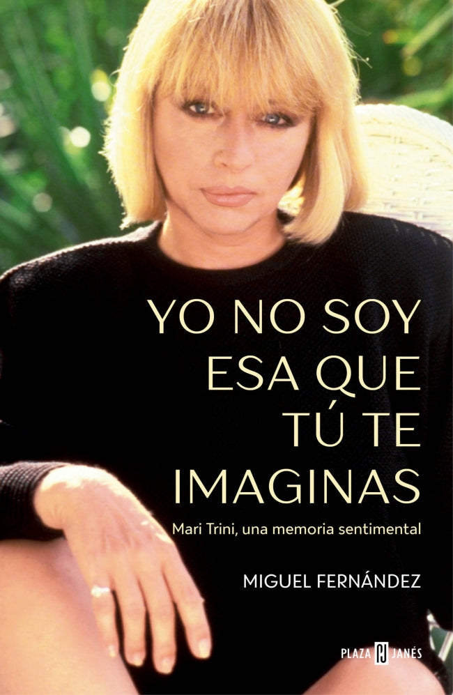 Yo no soy esa que tú te imaginas: Mari Trini, una memoria sentimental Imagen principal del producto