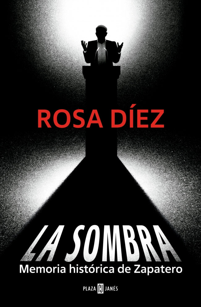 La sombra: Memoria histórica de Zapatero