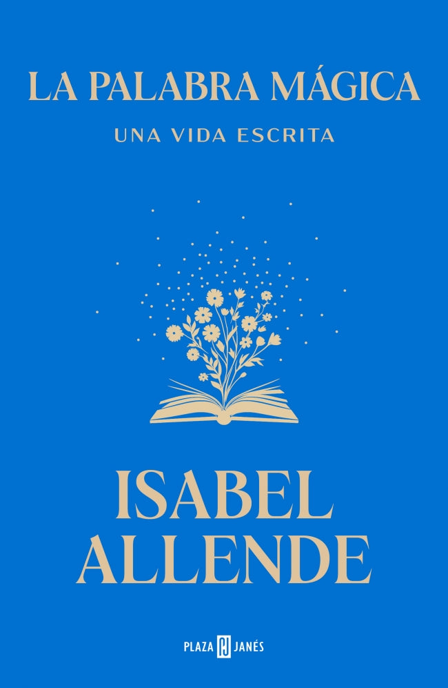 La palabra mágica: Una vida escrita