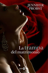 La trampa del matrimonio (Casarse con un millonario 2)