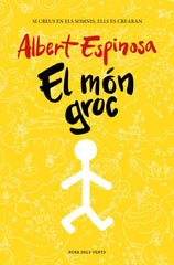 El món groc: Si creus en els somnis, es faran realitat