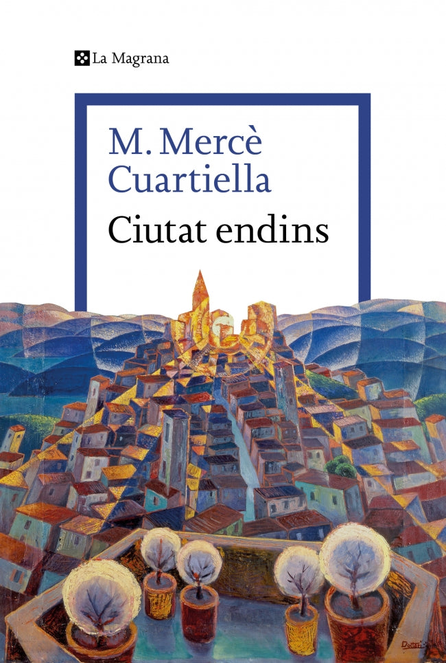 Ciutat endins. M. Mercè Cuartiella (La Magrana) 9788410009264