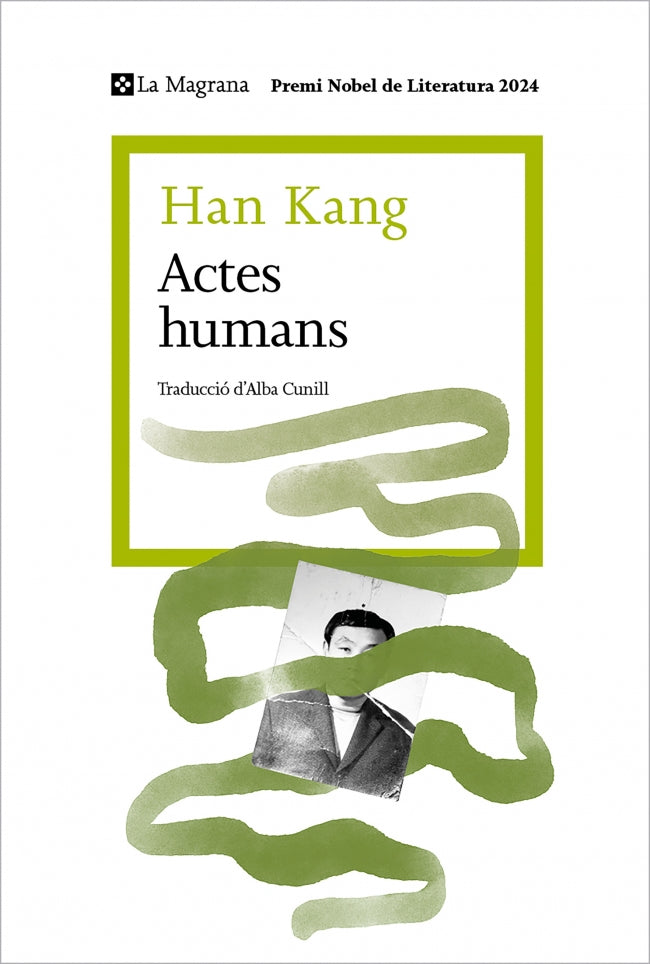 Actes humans: Premi Nobel de Literatura 2024. Han Kang (La Magrana) 9788410009509 Imagen principal del producto