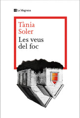 Les veus del foc. Tània Soler (La Magrana) 9788410009523