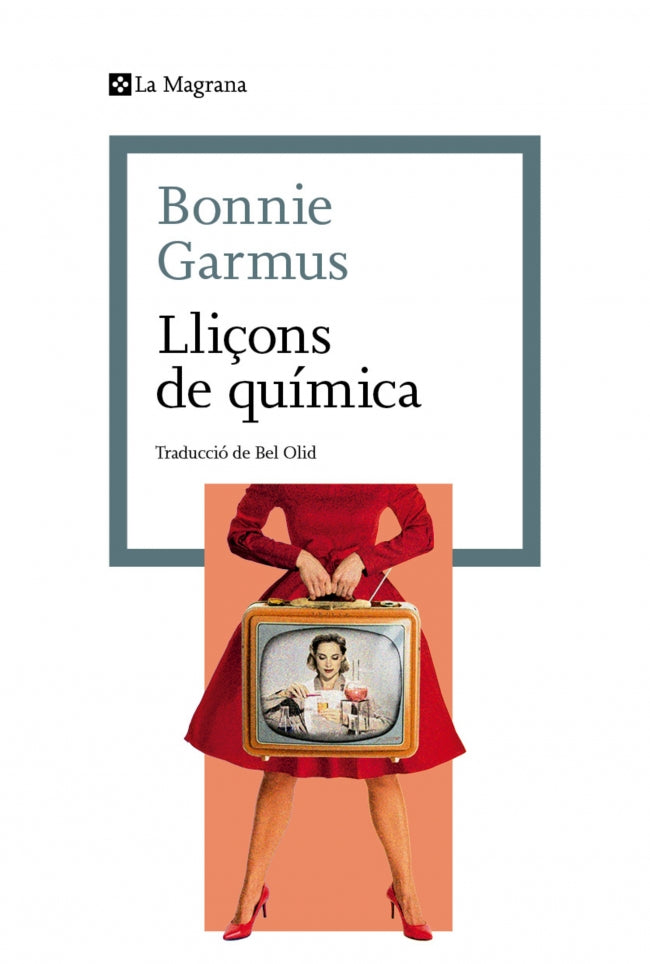 Lliçons de química. Bonnie Garmus (La Magrana) 9788410009844 Imagen principal del producto