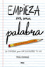 Empieza con una Palabra: un Cuaderno para Que Encuentres Tu Voz