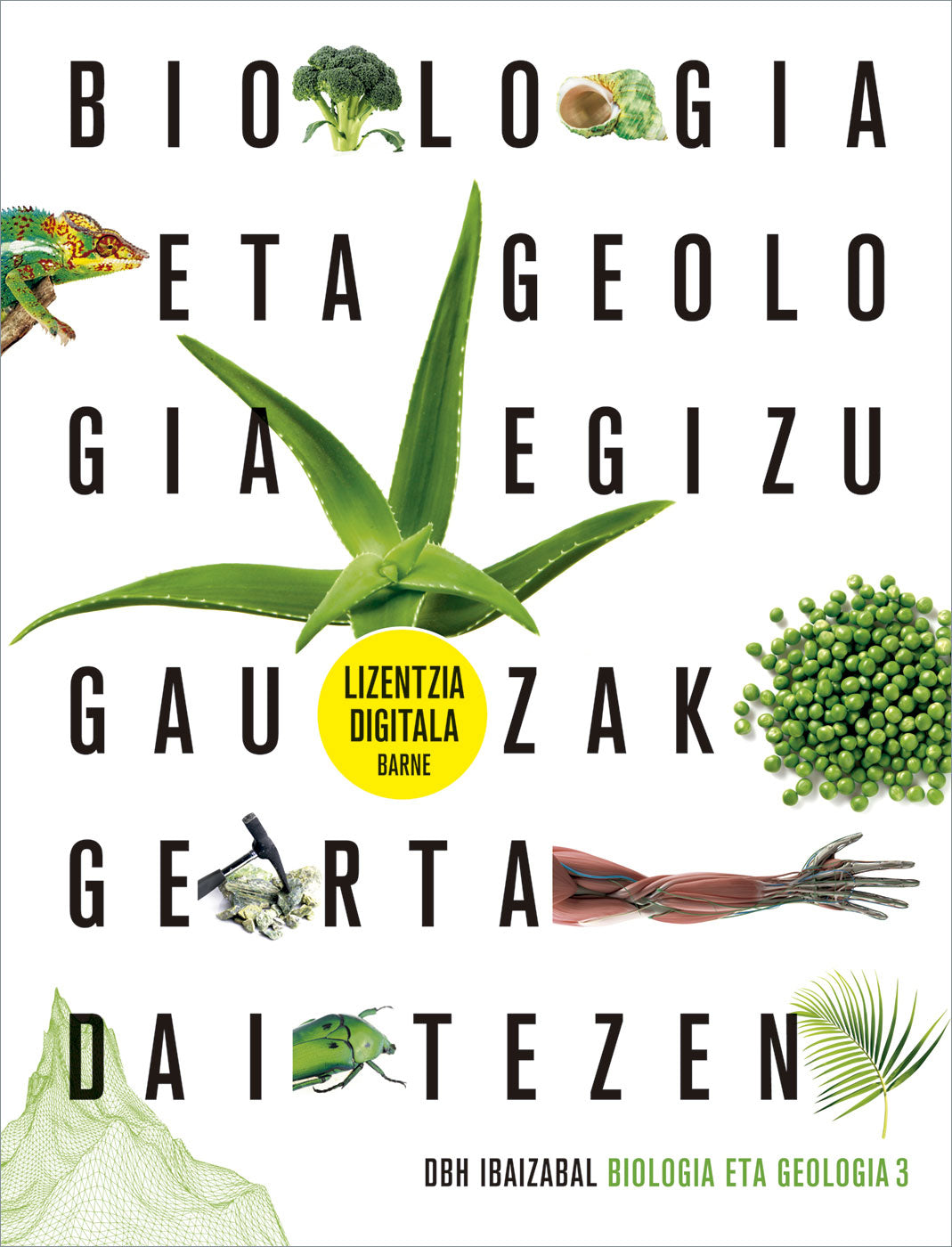 Biologia eta Geologia Dbh 3 (lizentziarekin). Batzuk (Editorial Ibaizabal) 9788413701707