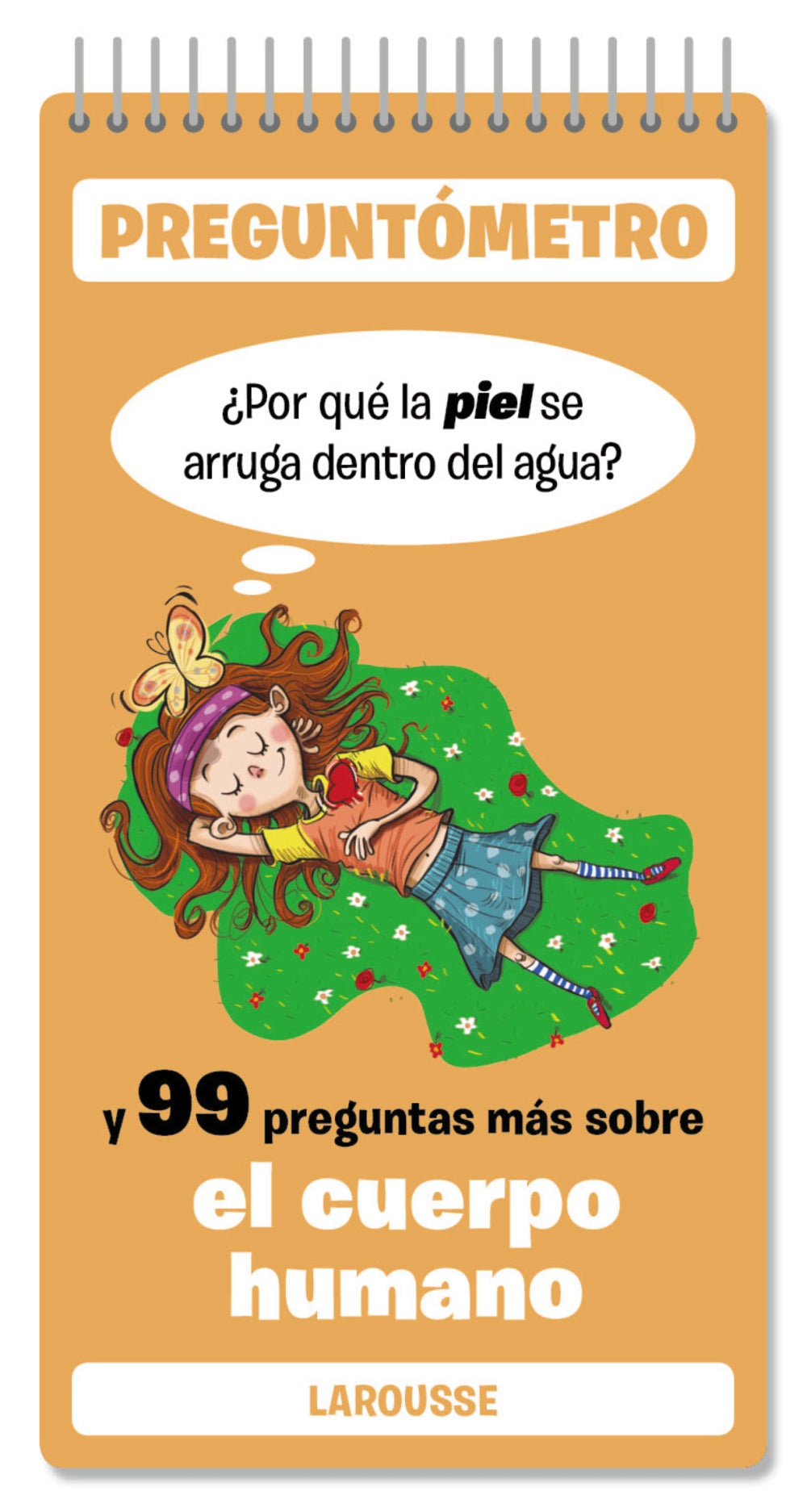 ¿Por qué la piel se arruga dentro del agua?: Y 99 preguntas más sobre el cuerpo humano. Larousse Editorial (Larousse) 9788410124288 Imagen principal del producto