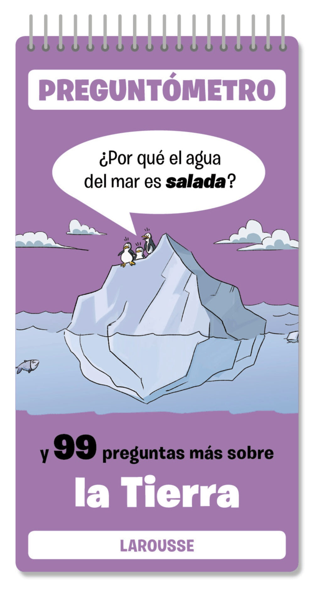 ¿Por qué el agua del mar es salada?: Y 99 preguntas más sobre la Tierra. Larousse Editorial (Larousse) 9788410124325 Imagen principal del producto