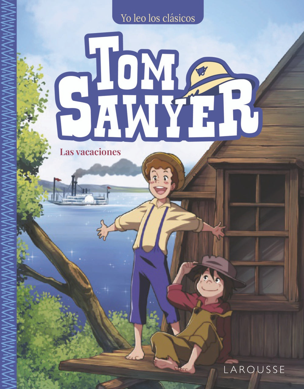 Tom Sawyer. Las vacaciones. Mark Twain (Larousse) 9788410124165