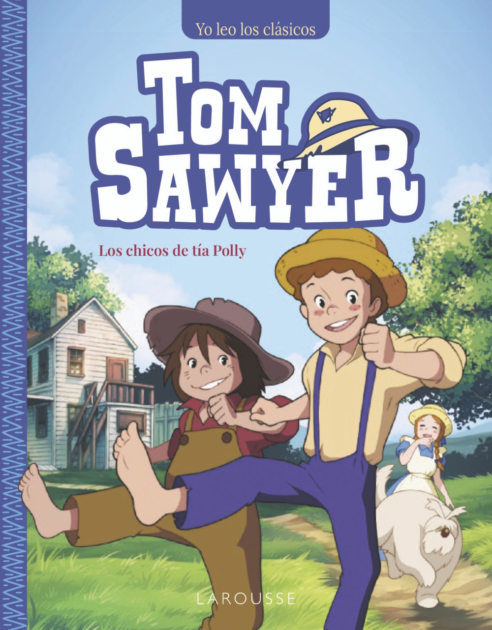 Tom Sawyer. Los chicos de tía Polly. Mark Twain (Larousse) 9788410124158 Imagen principal del producto