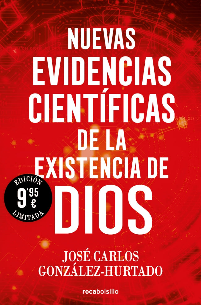 Nuevas evidencias científicas de la existencia de Dios (edición limitada). José Carlos González-Hurtado (Roca Bolsillo) 9788410197053