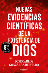 Nuevas evidencias científicas de la existencia de Dios (edición limitada). José Carlos González-Hurtado (Roca Bolsillo) 9788410197053