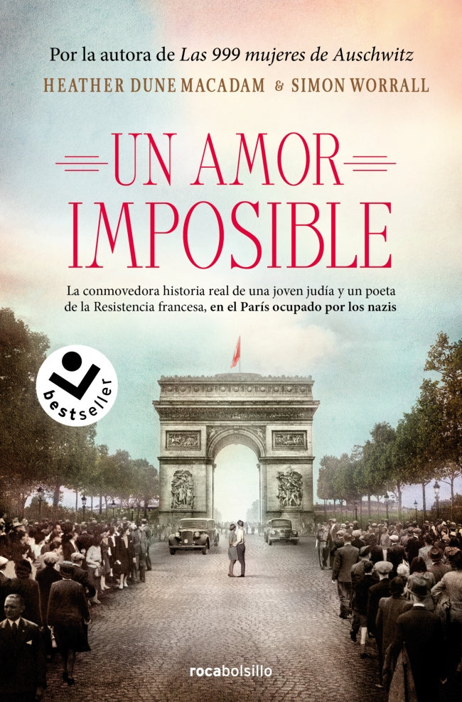 Un amor imposible: La conmovedora historia real de una joven judía y un poeta de la Resistencia francesa, en el París coupado por los nazis. Heather Dune Macadam (Roca Bolsillo) 9788410197237 Imagen principal del producto