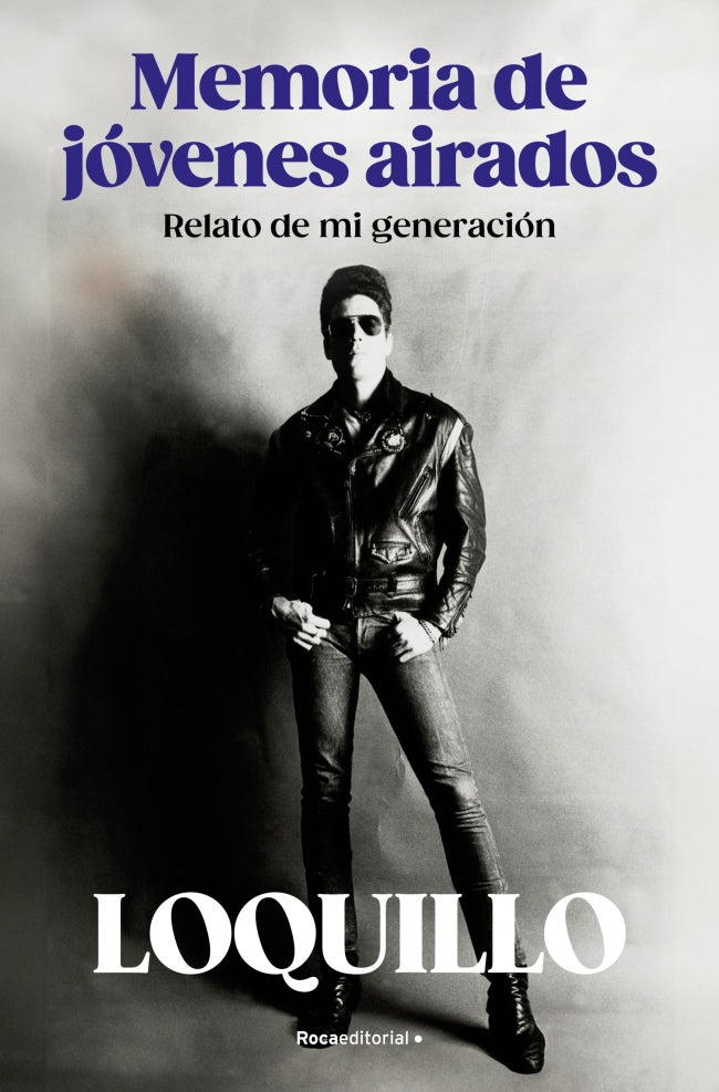 Memoria de jóvenes airados: Relato de mi generación. José María Sanz 'Loquillo' (Roca Editorial) 9788410096158 Imagen principal del producto