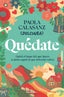 Quédate: Quizá el lugar del que huyes es justo aquel al que deberías volver. Paola Calasanz (Dulcinea) (Roca Editorial) 9788410096646