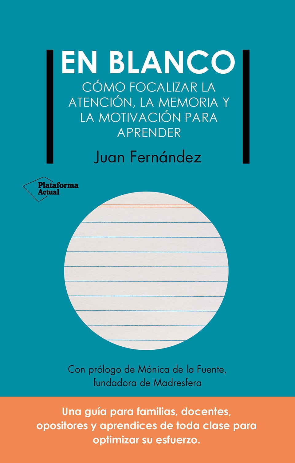 En blanco: Cómo focalizar la atención, la memoria, y la motivación para aprender (Plataforma Editorial S.L.) 9788410079403 Imagen principal del producto