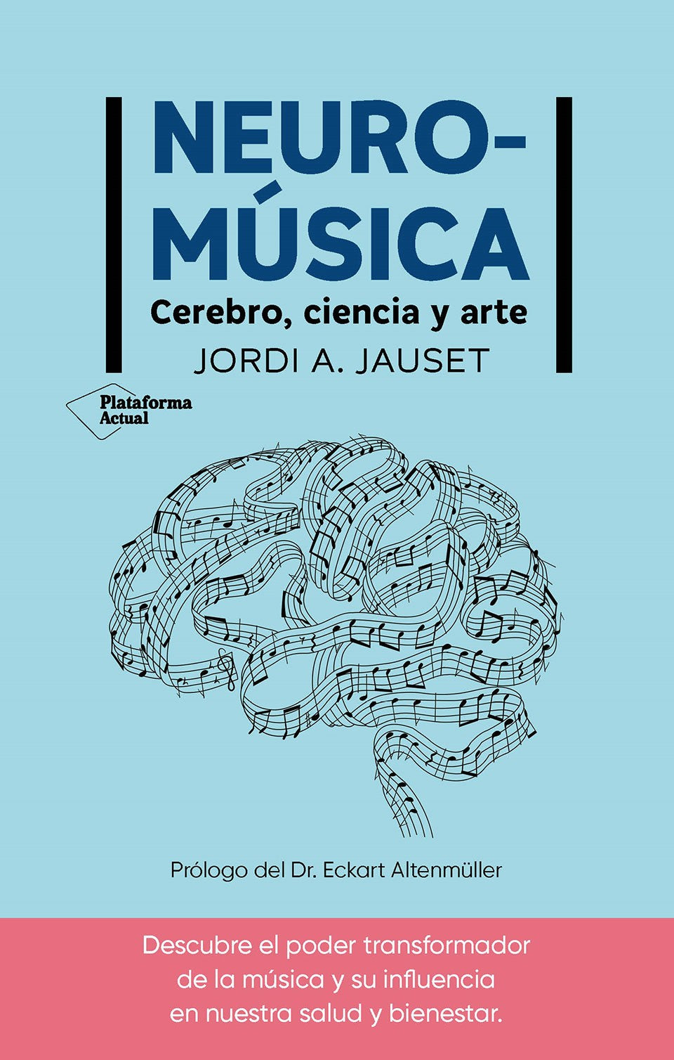 Neuromúsica: Cerebro, ciencia y arte (Plataforma Editorial S.L.) 9788410079380 Imagen principal del producto