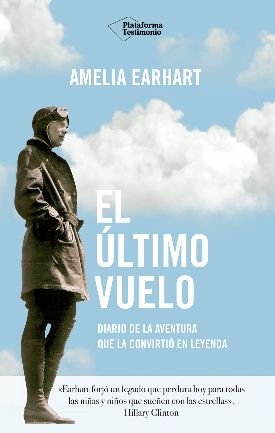 El último vuelo: Diario de la aventura que la convirtió en leyenda (Plataforma Editorial S.L.) 9788410243057