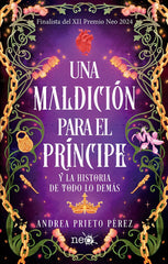 Una maldición para el príncipe: Y la historia de todos los demás (Plataforma Editorial S.L.) 9788410243477