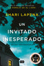 Un invitado inesperado. Shari Lapena (SUMA) 9788410257122