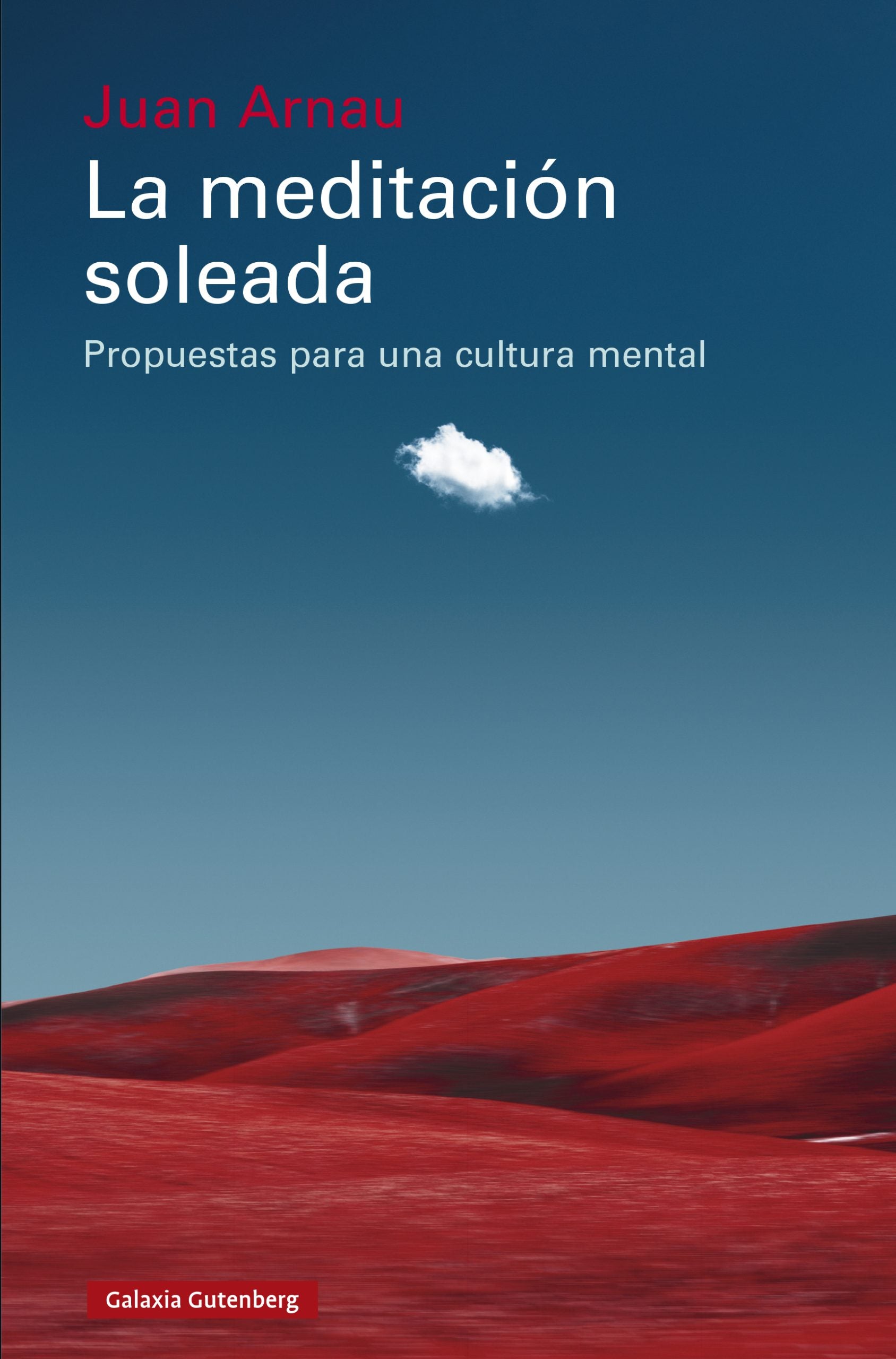 La meditación soleada: Propuestas para una cultura mental (Galaxia Gutenberg, S.L.) 9788410107823 Imagen principal del producto