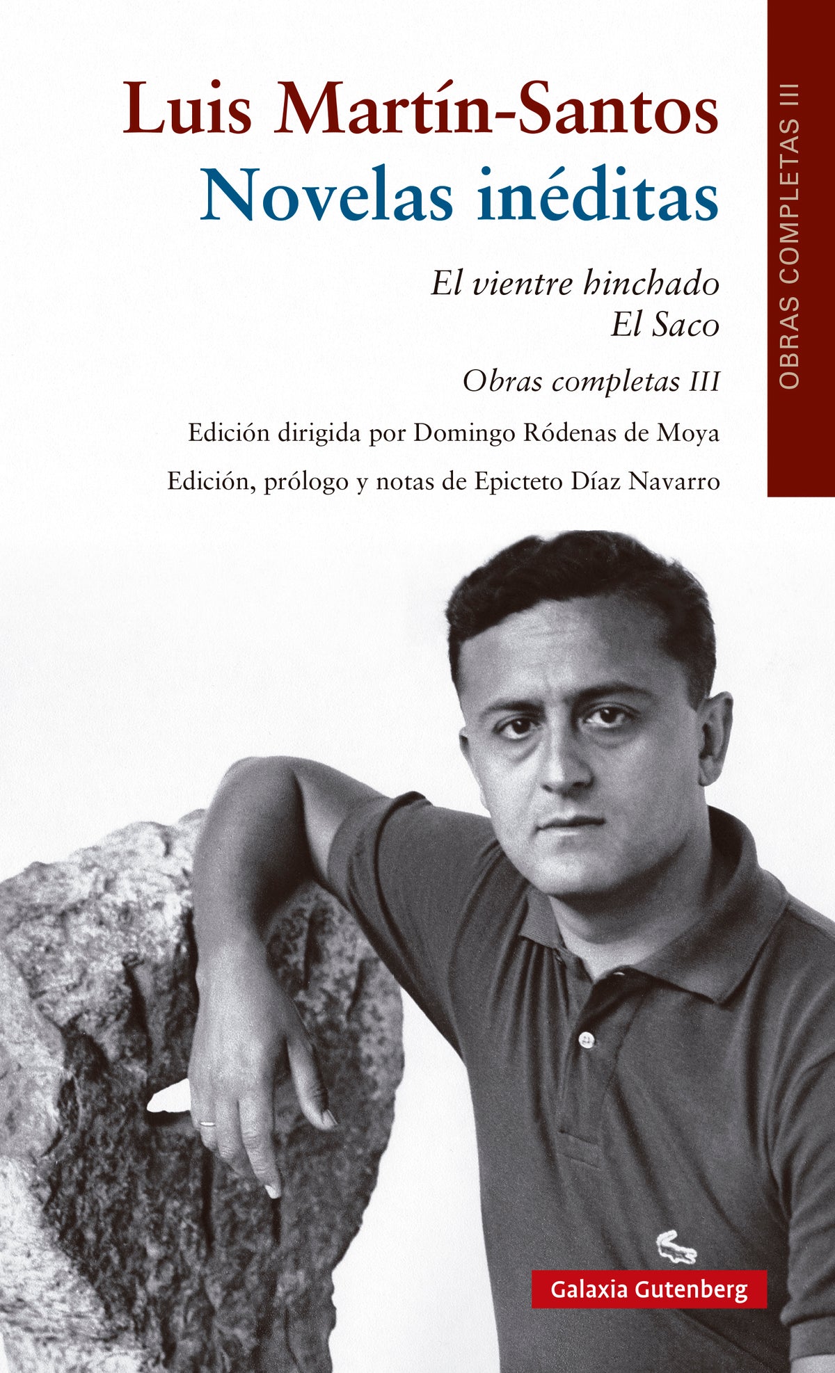 Novelas inéditas. El vientre hinchado; El Saco: Volum III OOCC Luis Martín-Santos (Galaxia Gutenberg, S.L.) 9788410107380
