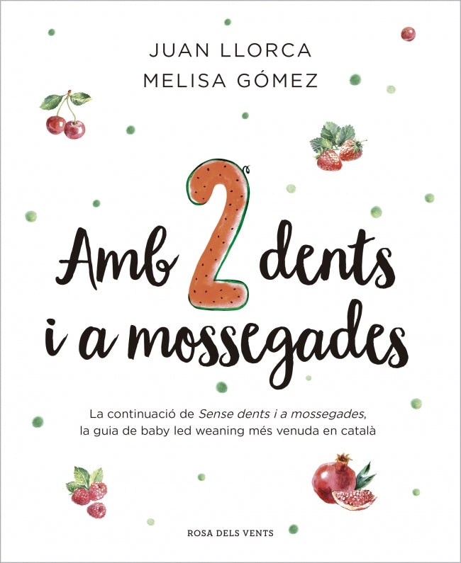 Amb dues dents i a mossegades. Juan Llorca (ROSA DELS VENTS) 9788410256033 Imagen principal del producto