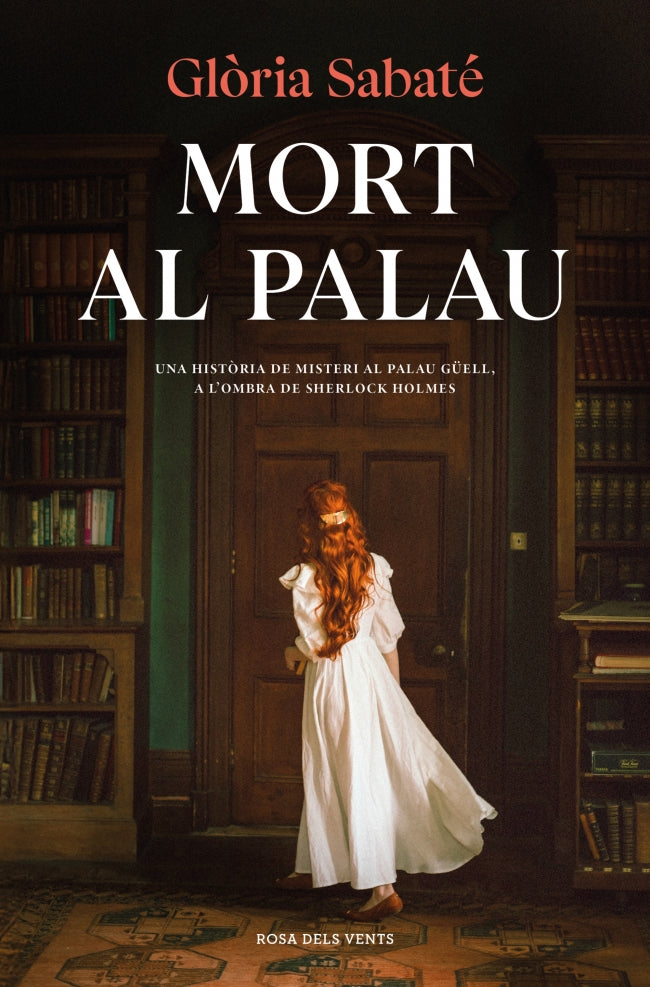 Mort al palau: Una història de misteri al Palau Güell a l'ombra de Sherlock Holmes. Glòria Sabaté (ROSA DELS VENTS) 9788410256132