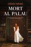 Mort al palau: Una història de misteri al Palau Güell a l'ombra de Sherlock Holmes. Glòria Sabaté (ROSA DELS VENTS) 9788410256132