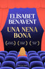 Una nena bona. Elísabet Benavent (ROSA DELS VENTS) 9788410256286