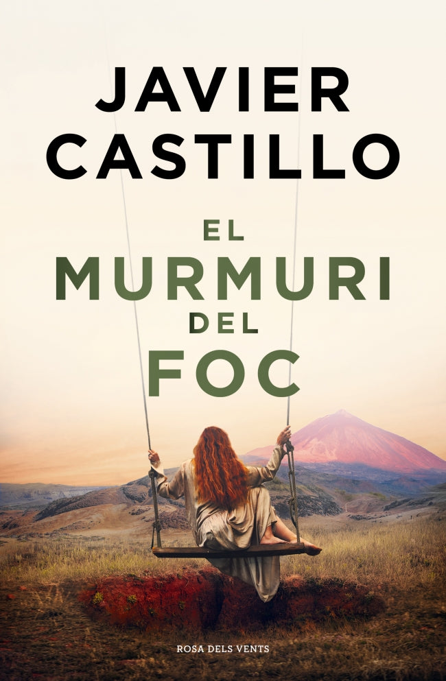 El murmuri del foc. Javier Castillo (ROSA DELS VENTS) 9788410256644 Imagen principal del producto