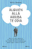 Alguien allá arriba te odia