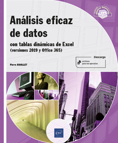 Análisis eficaz de datos con tablas Excel 2019: Con tablas dinámicas de Excel (versiones 2019 y Office 365)