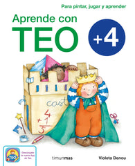 Aprende con Teo + 4: Para pintar, jugar y aprender