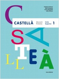 Castellà. Cicle Superior 1. Aa. Vv. (Eumo Editorial SAU) 9788497665063