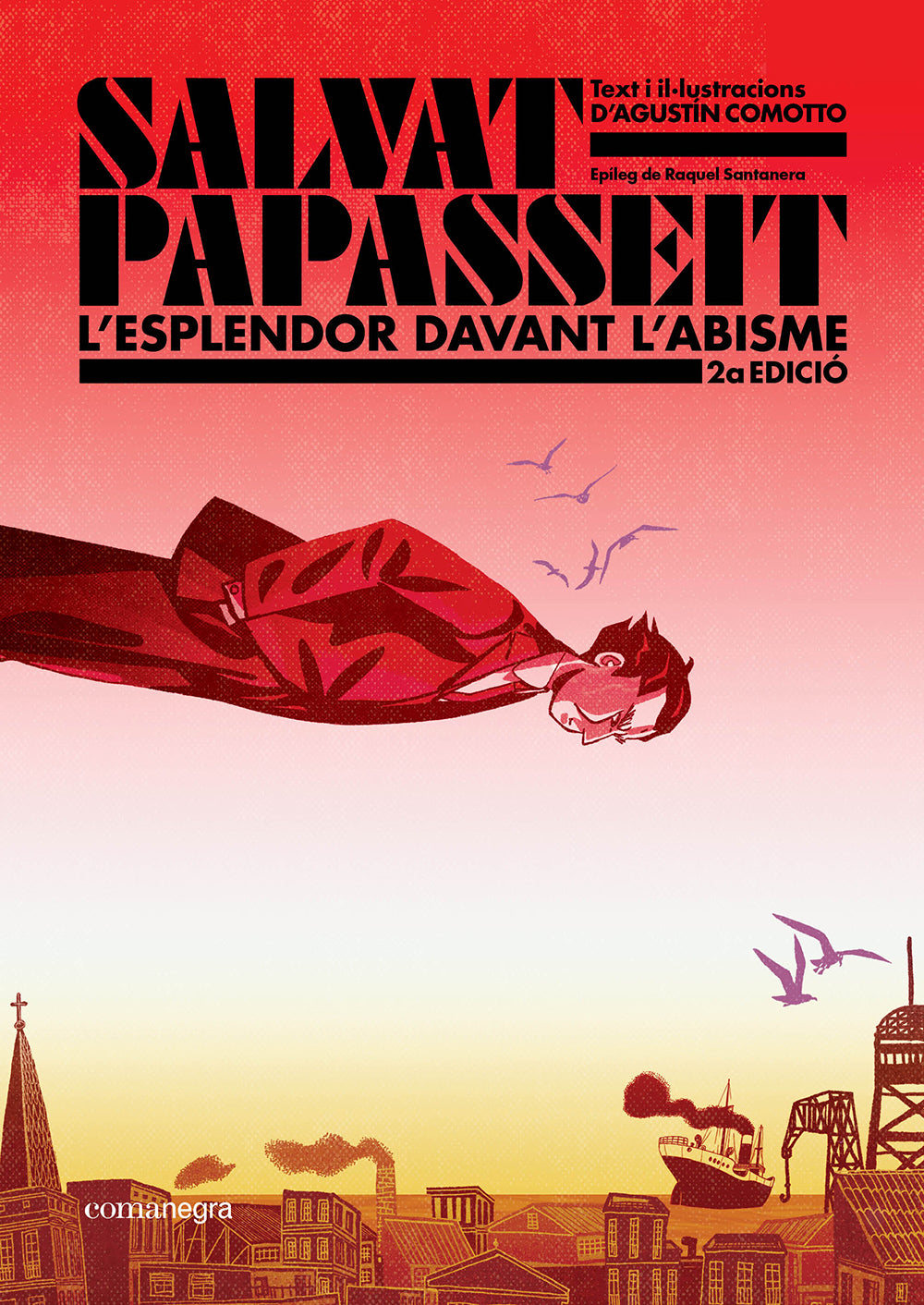 Salvat-Papasseit. L'esplendor davant l'abisme (2a edició) (Editorial Comanegra S.L.) 9788410161696 Imagen principal del producto