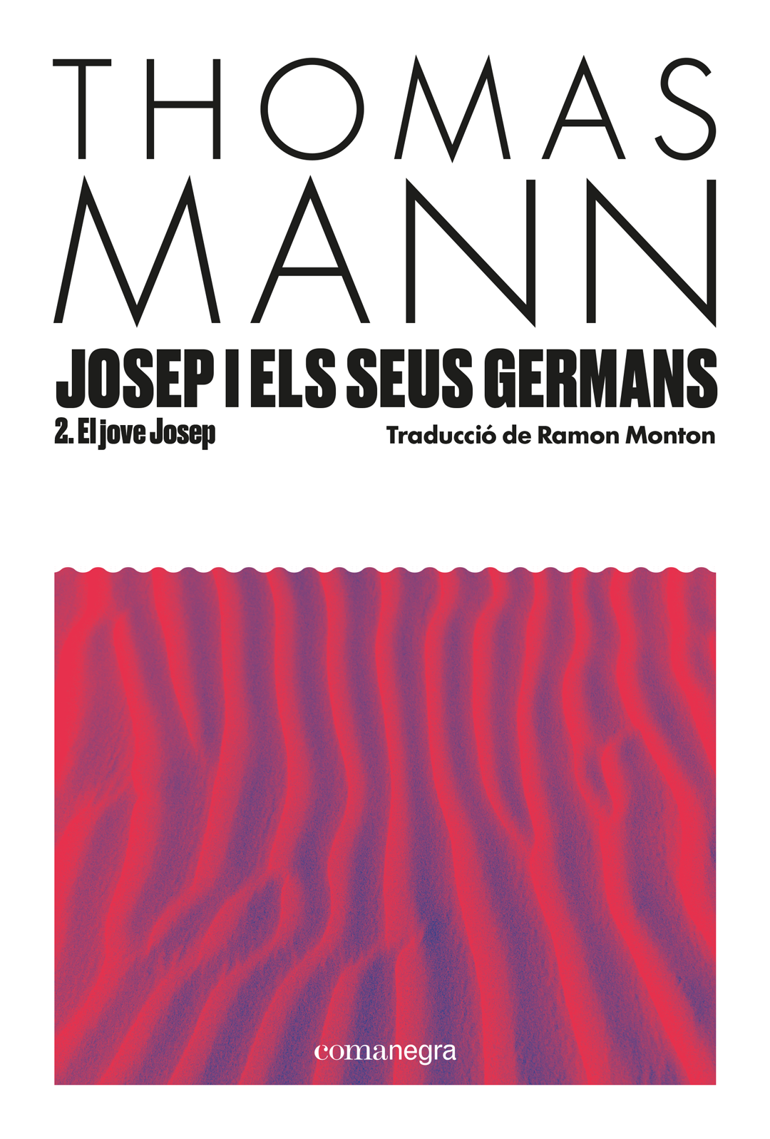 Josep i els seus germans II: El jove Josep (Editorial Comanegra S.L.) 9788410161856 Imagen principal del producto