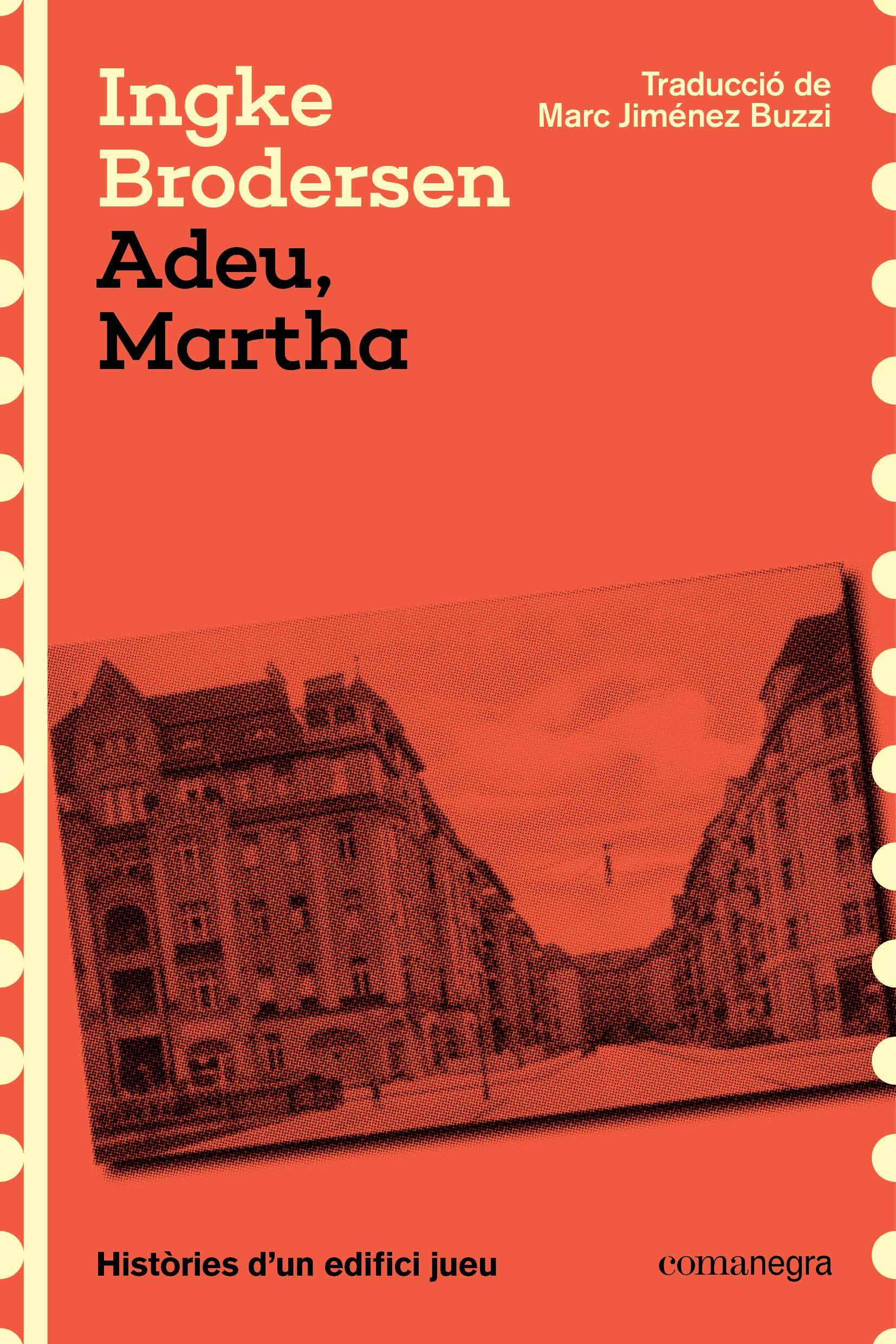 Adeu, Martha: Històries d'un edifici jueu (Editorial Comanegra S.L.) 9788410161412 Imagen principal del producto
