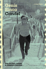 Candel: Vida de Paco Candel, la màquina d'escriure (Editorial Comanegra S.L.) 9788410161511