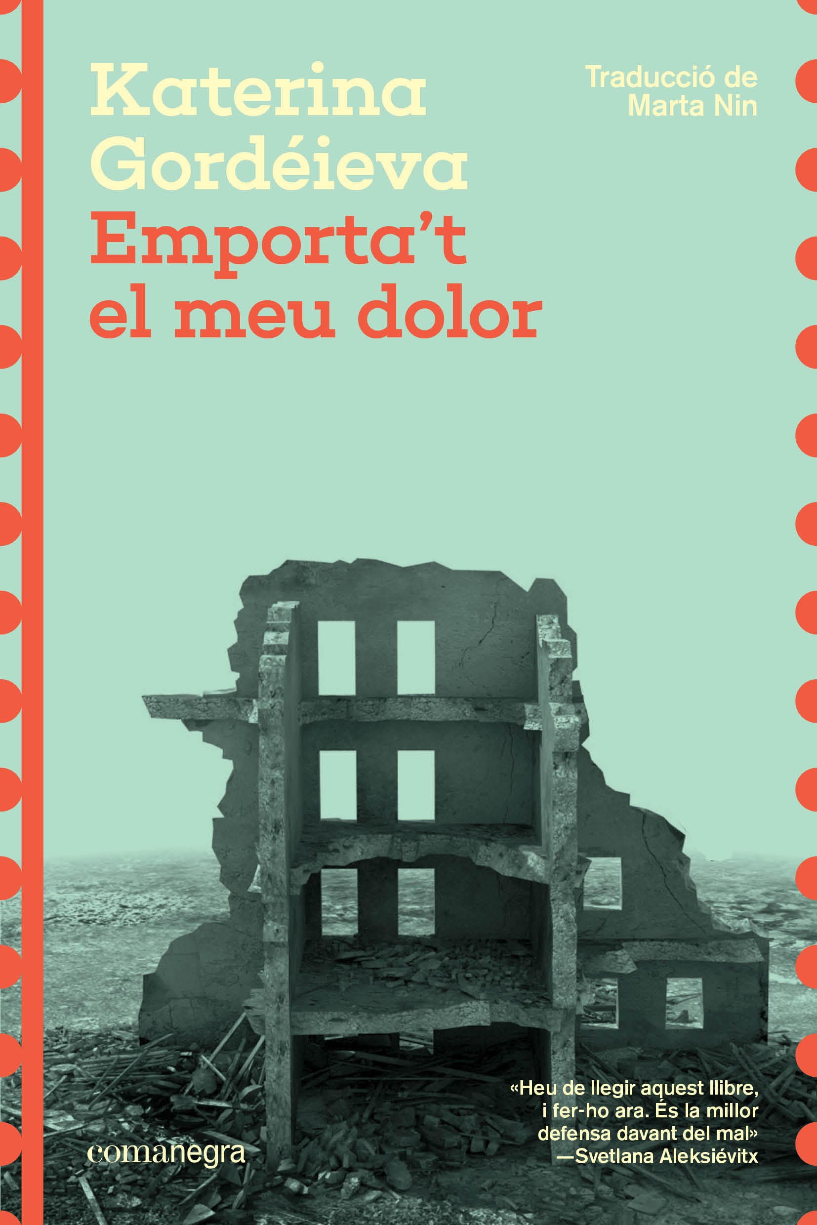 Emporta't el meu dolor (Editorial Comanegra S.L.) 9788410161474