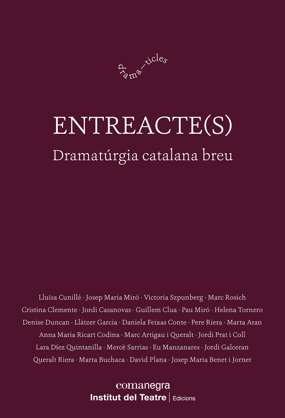 Entreacte(s): Dramatúrgia catalana breu (Editorial Comanegra S.L.) 9788410161313 Imagen principal del producto
