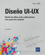 Diseño UI-UX: Diseño de sitios web y aplicaciones con y para los usuarios