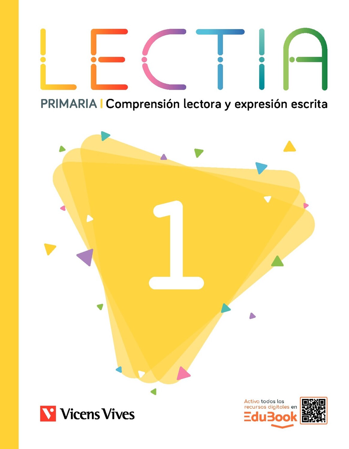 Lectia 1 Primaria. Comprensión lectora y expresión escrita. Muñoz Maroto, Alicia (Editorial Vicens Vives) 9791370222321
